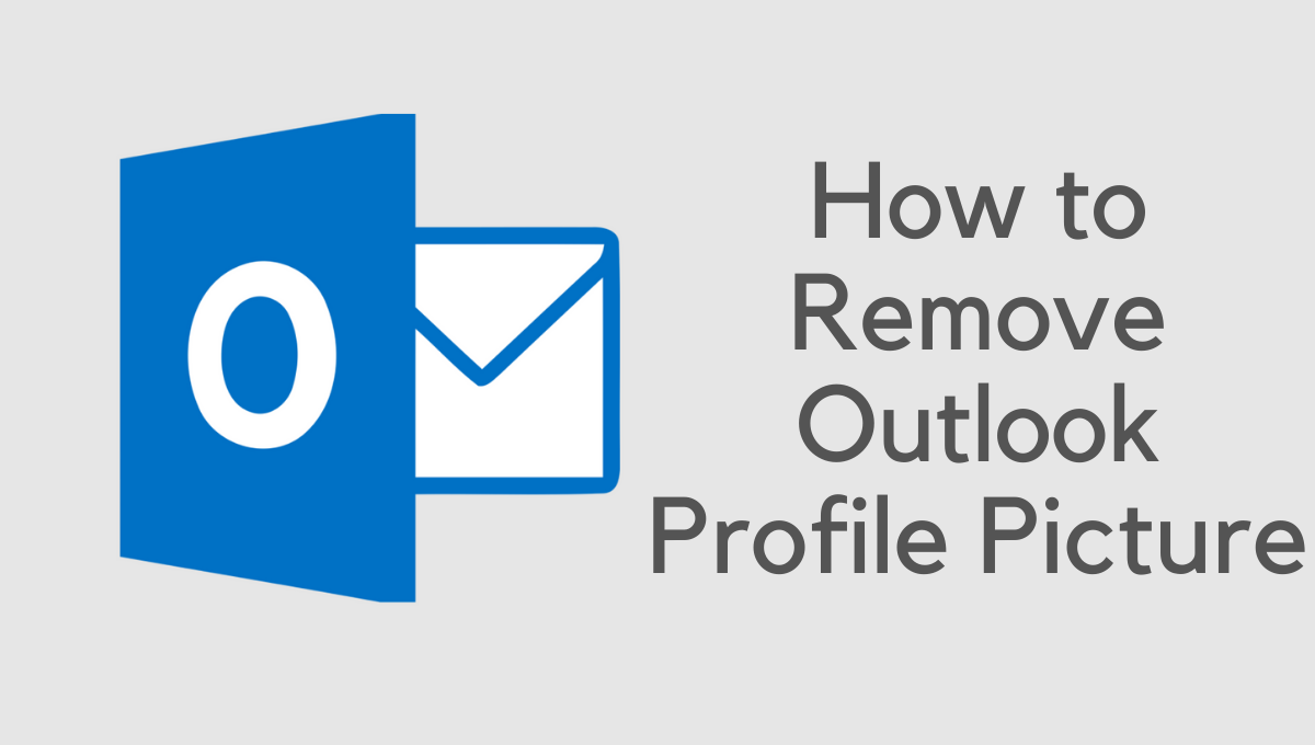 How to Delete Profile Picture in Outlook - Made Stuff Easy