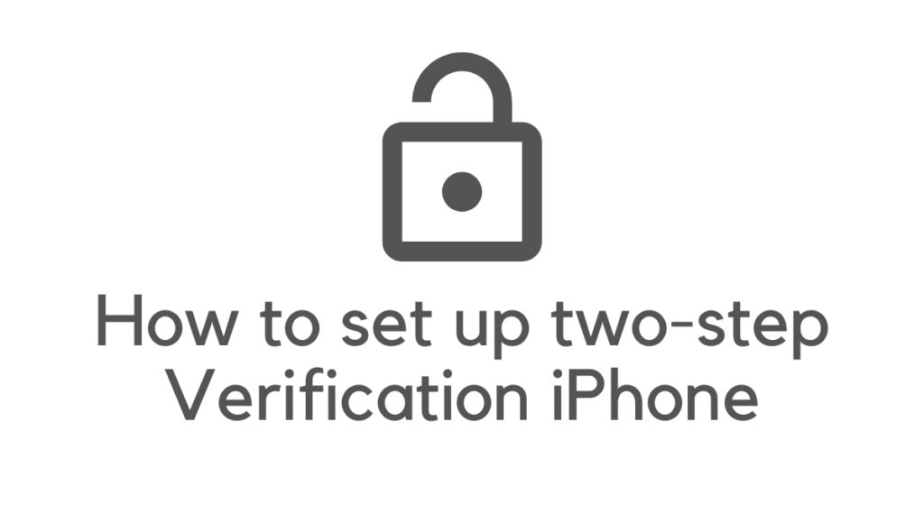 how to setup two factor authentication on iphone