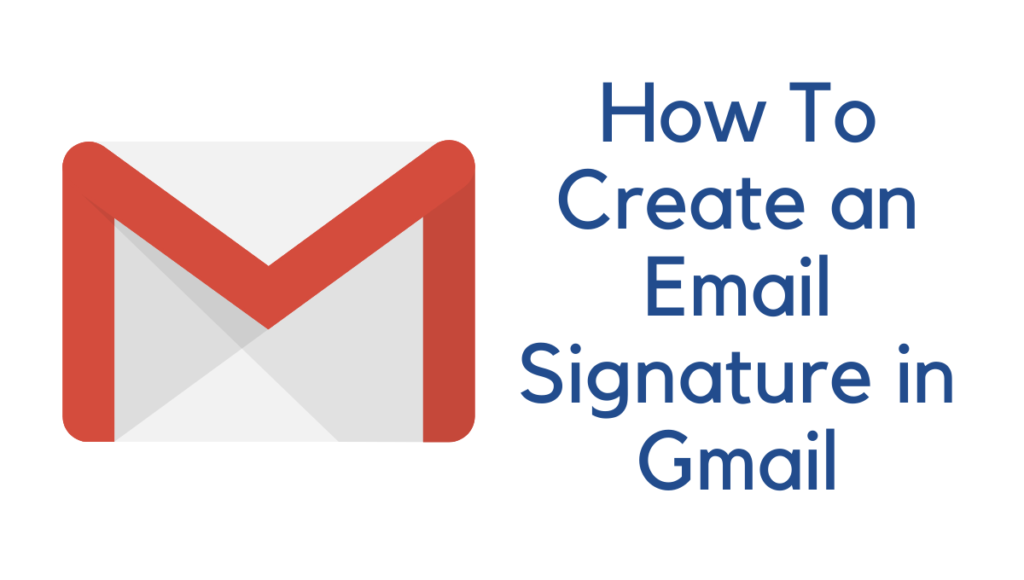 how to create an email signature in gmail