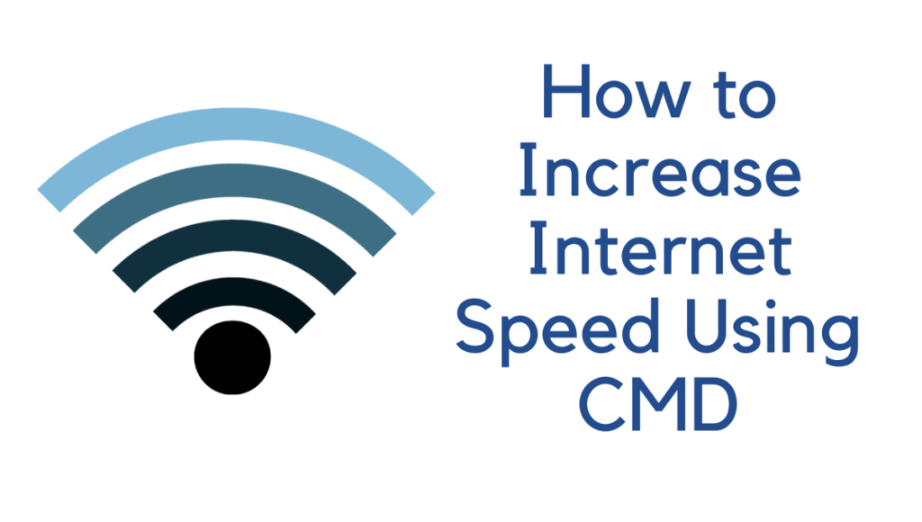 how to increase internet speed using cmd in windows 10