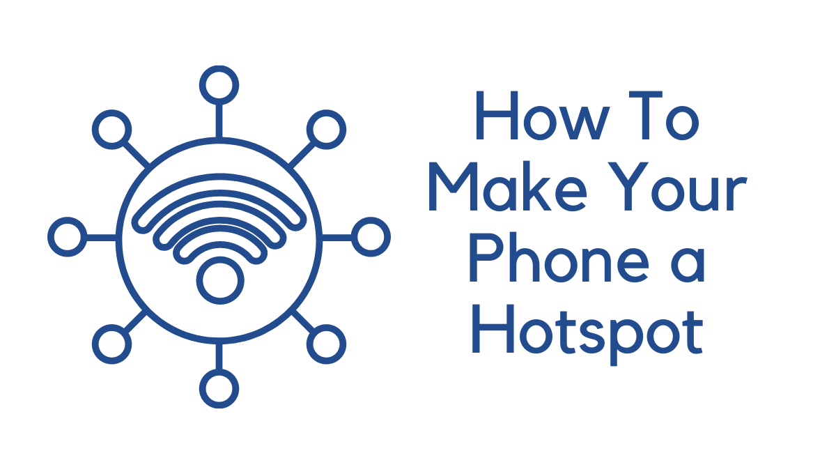 How To Make Your Phone a Hotspot Made Stuff Easy