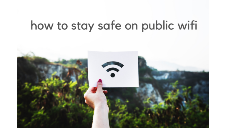 5 Top Tips to Stay Safe Using Public WiFi