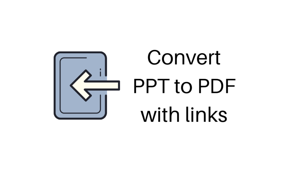 convert ppt to pdf with links
