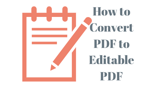 Convert PDF to Editable PDF