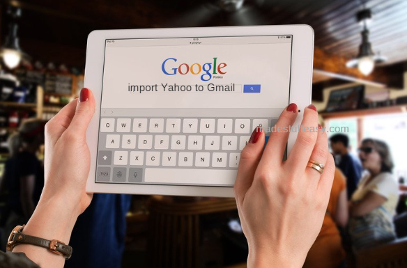 How to Import Yahoo Mail to Gmail Account