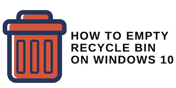 how-to-empty-recycle-bin-on-windows-10-made-stuff-easy