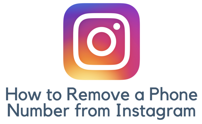 How to Remove a Ph​one Number from Instagram​