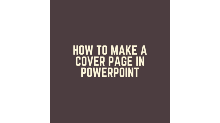 How to Make a Cover Page in PowerPoint