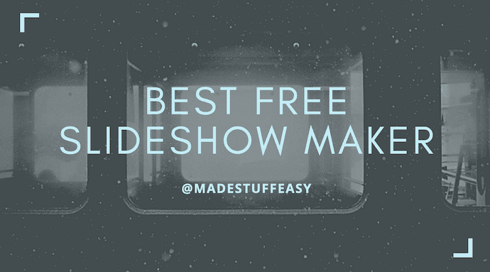 Best Free Slideshow Maker