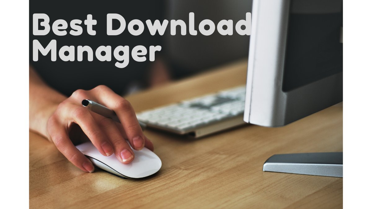 best download manager for pc