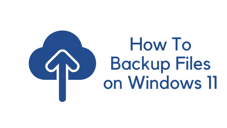 How To Backup Files on Windows 11