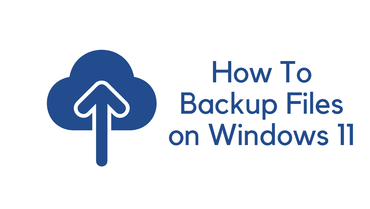 How To Backup Data on Windows 11 - Made Stuff Easy