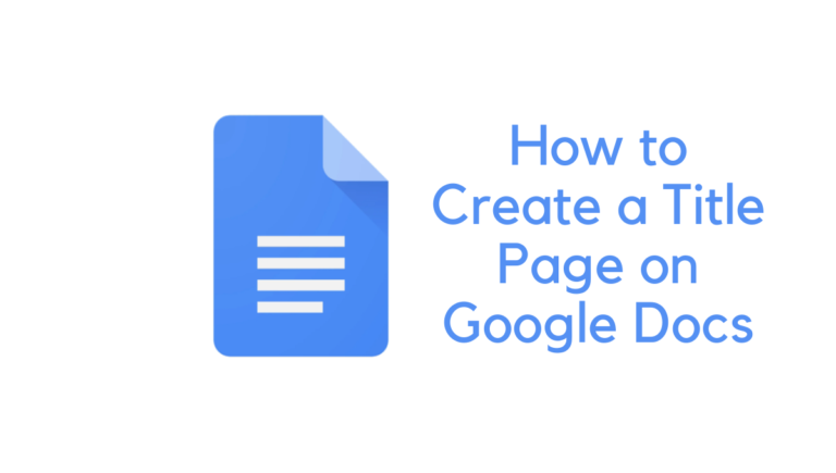 How to Create a Title Page on Google Docs