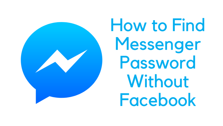 How to Find Messenger Password Without Facebook