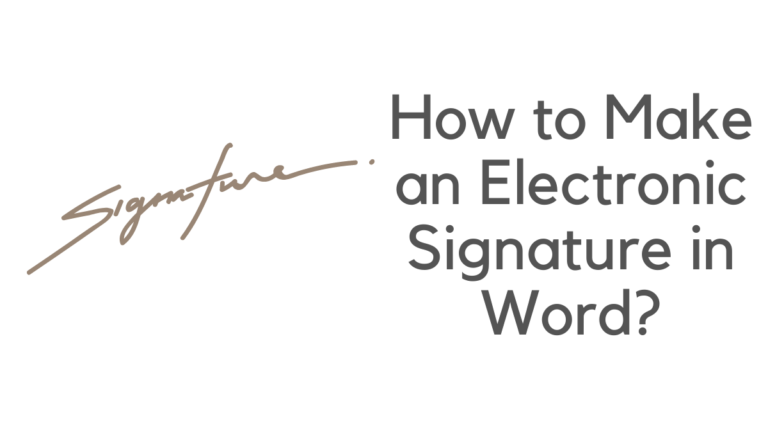 How to Make an Electronic Signature in Word