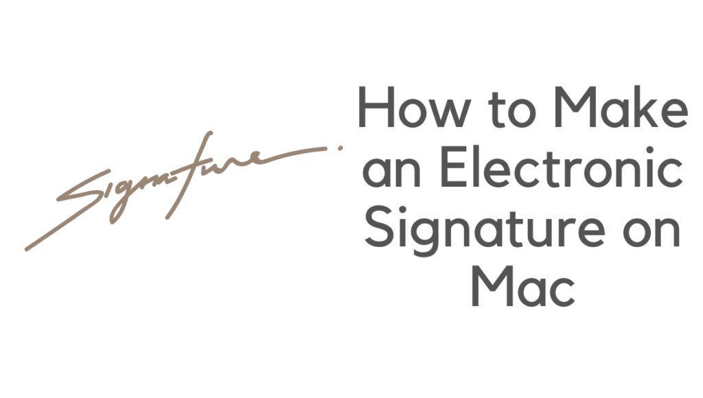 how to make an electronic signature on mac