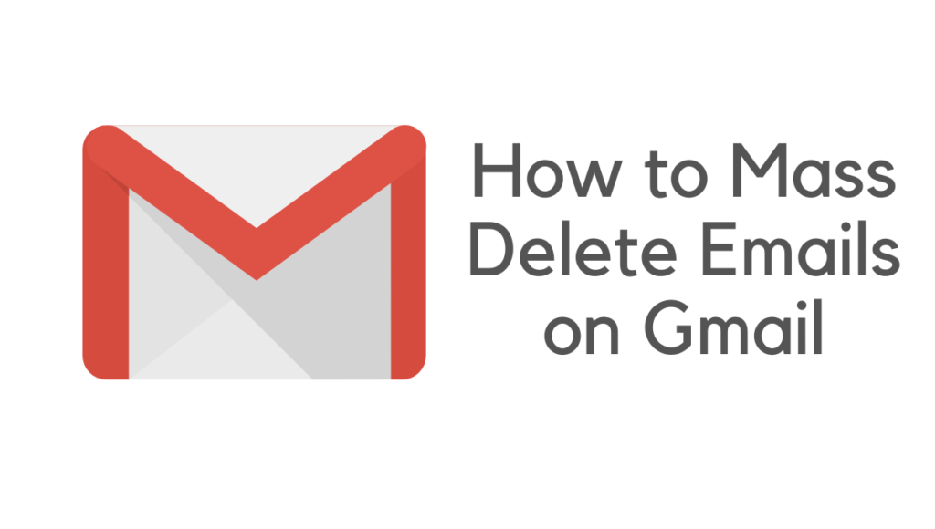 how to mass delete emails on gmail