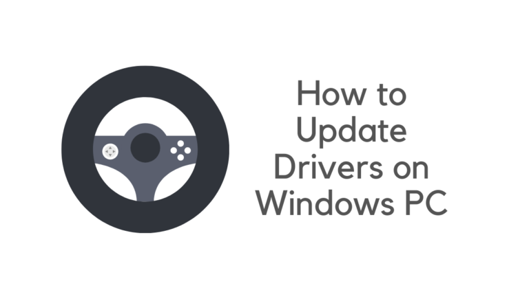 How to Update Drivers on PC Windows 10/8/7