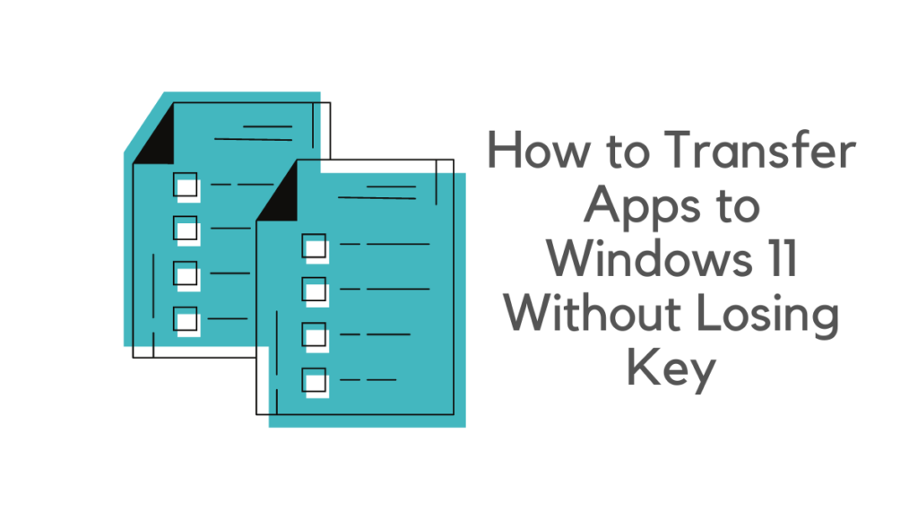 transfer apps to windows 11 without losing key