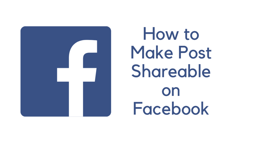 How to Make Post Shareable on Facebook