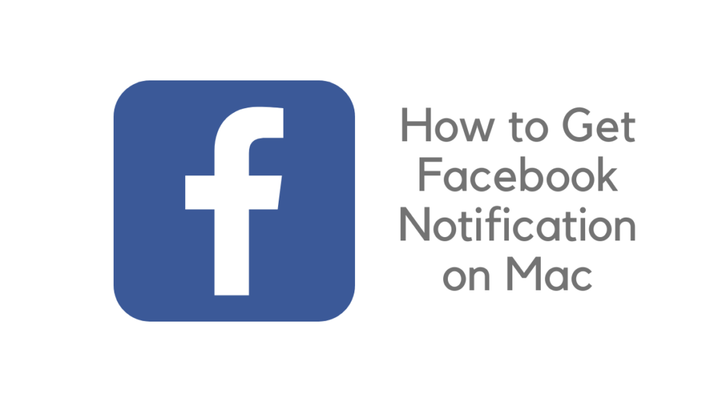 how to get facebook notification on mac