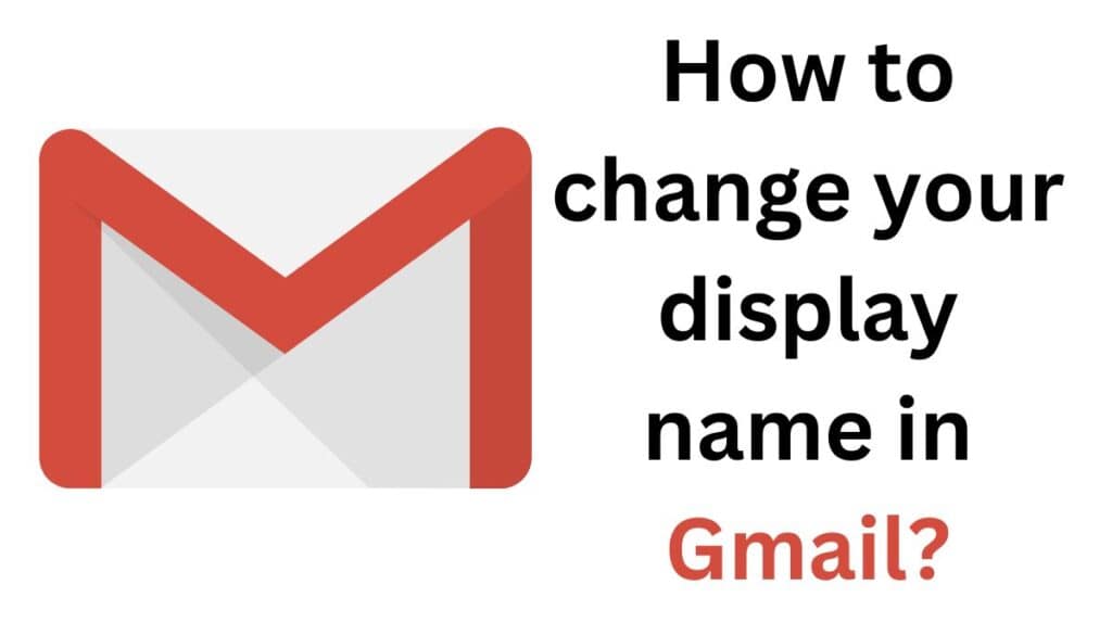 how to change display name in gmail