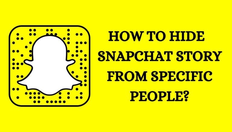 How to Hide Snapchat Story Without Blocking